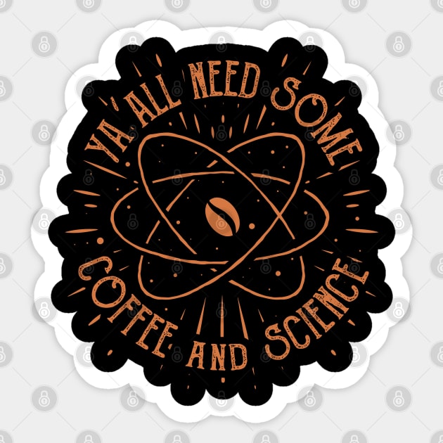 funny coffee lovers yall need some coffee and science Sticker by A Comic Wizard